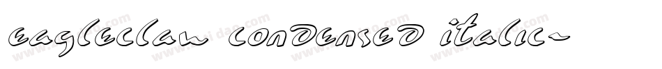 Eagleclaw Condensed Italic字体转换